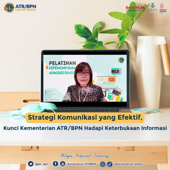 
 Strategi Komunikasi yang Efektif, Kunci Kementerian ATR/BPN Hadapi Keterbukaan Informasi